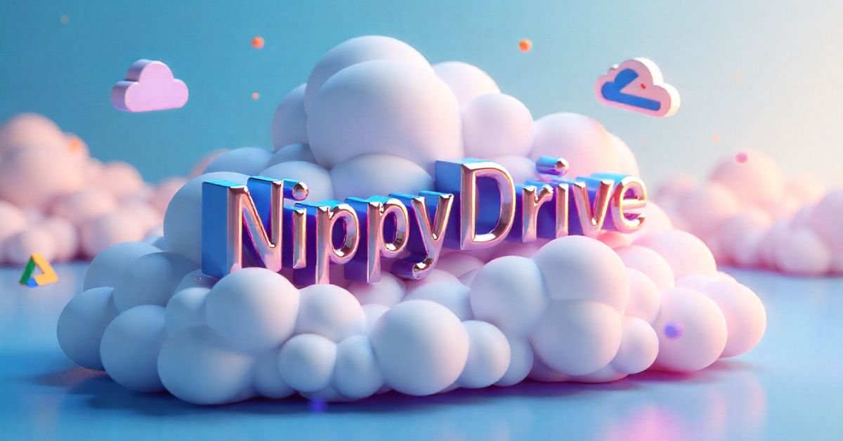 NippyDrive: The Future of Fast, Secure Cloud Storage